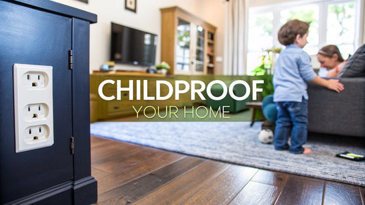 How to Childproof Your Home A Practical Guide