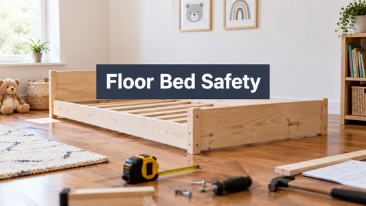 Floor Bed Plans That Actually Keep Kids Safe