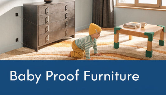How to Baby Proof Furniture A Complete Guide