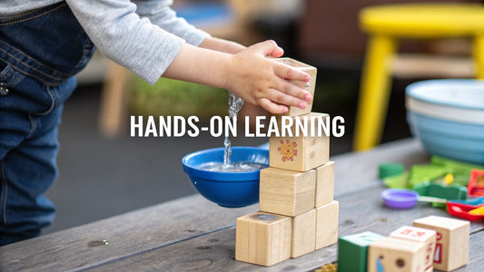 What is hands on learning? A Practical Guide for Parents